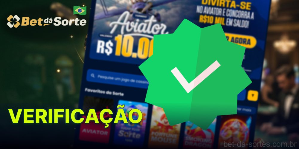 Processo de verificação de conta na Bet Da Sorte para jogadores brasileiros